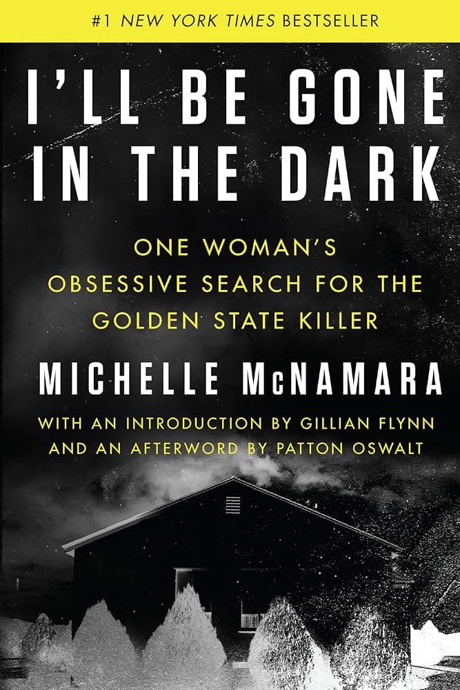 As Must-Reads Go, 'I'll Be Gone in the Dark' is One of the Best