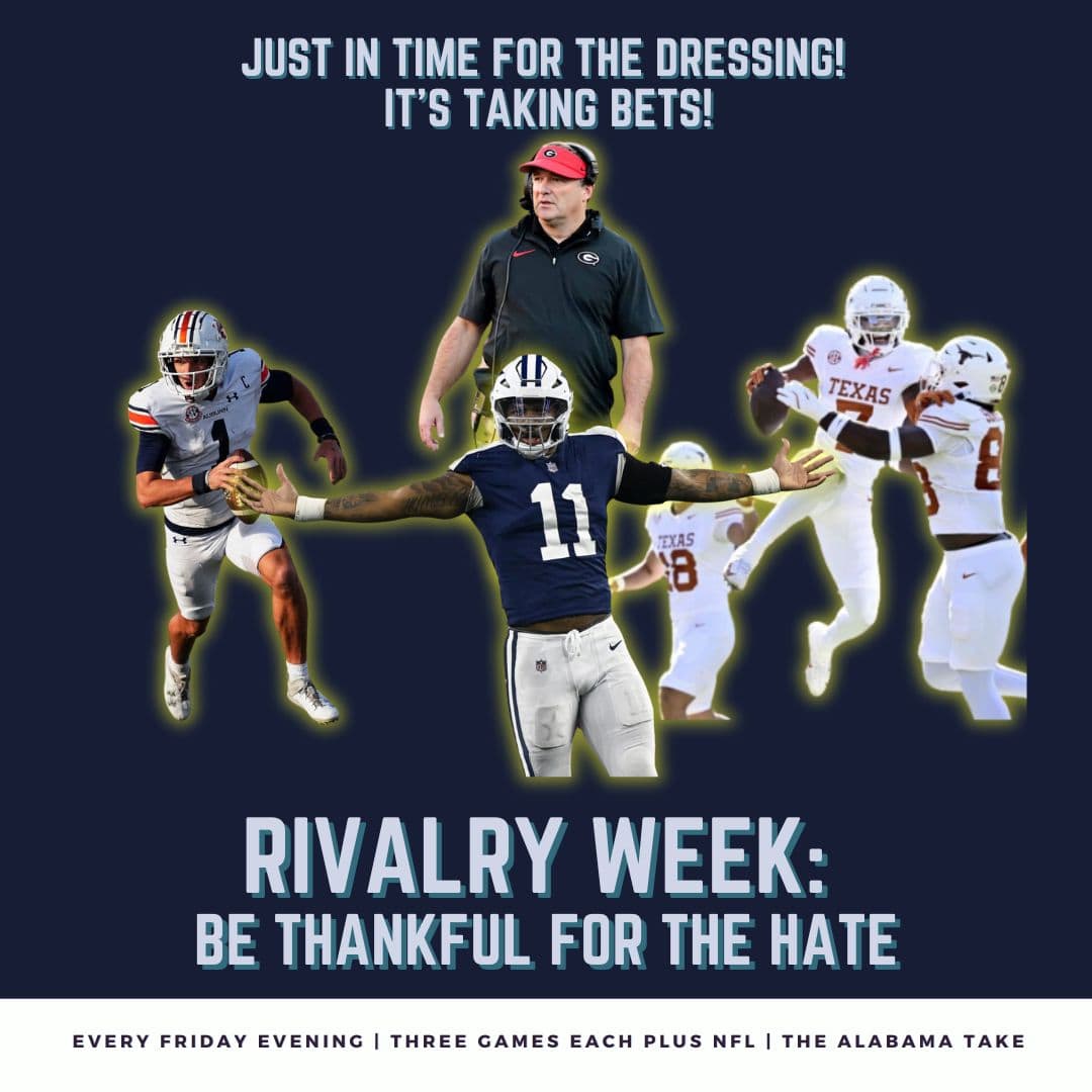 Taking Bets | Thanks For Rivals | Week Thirteen