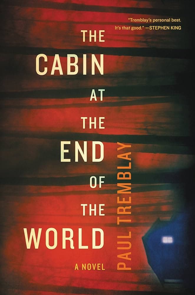 Review: The Cabin at the End of the World is a Excellent Novel for Halloween