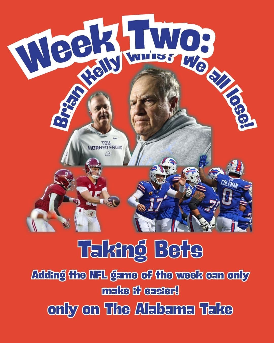 Taking Bets | Brian Kelly Wins, We All Lose | Week Two