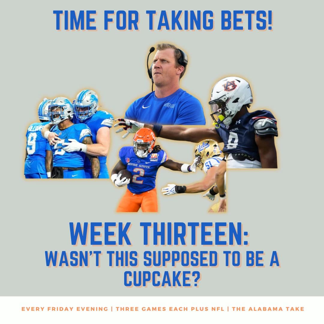 Taking Bets | Wasn't This Supposed to be a Cupcake? | Week Thirteen
