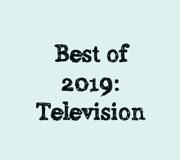 Top Ten Season: Best Television of 2019, Part Two