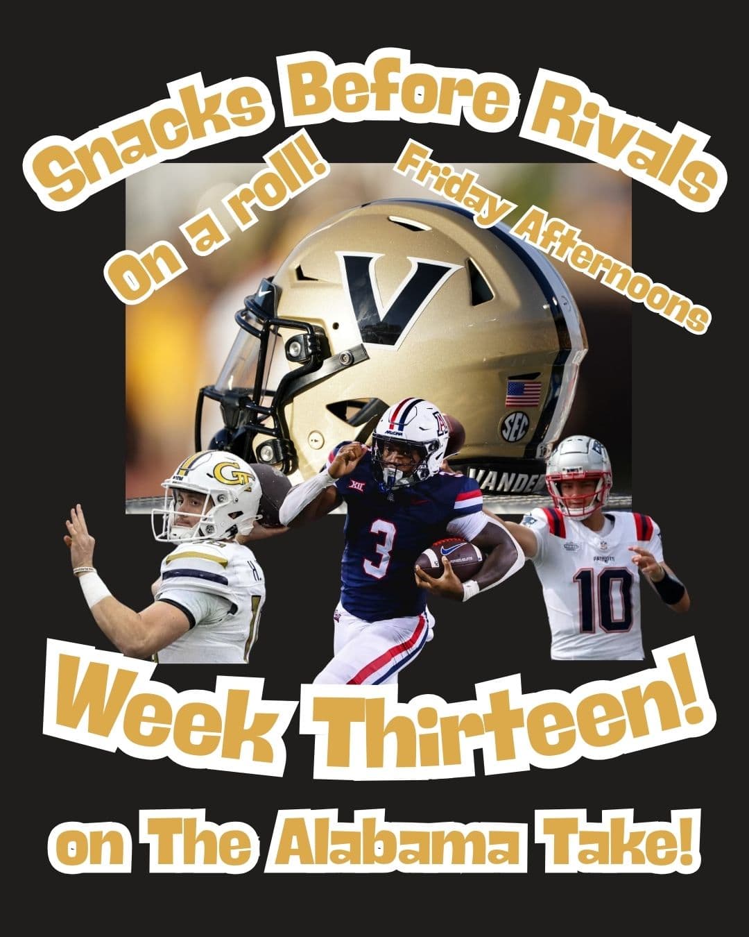 Taking Bets | Snacks Before Rivals | Week Thirteen