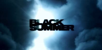 Where Did Black Summer Come From?