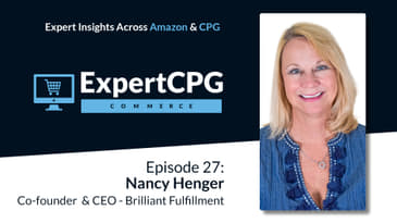 Mastering Fulfillment for Growing CPG Brands - Nancy Henger from Brilliant Fulfillment