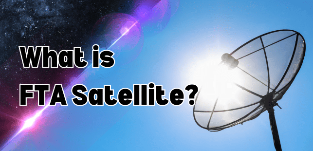 What are FTA Satellites?