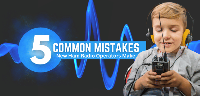 5 Common Mistakes New Ham Radio Operators Make