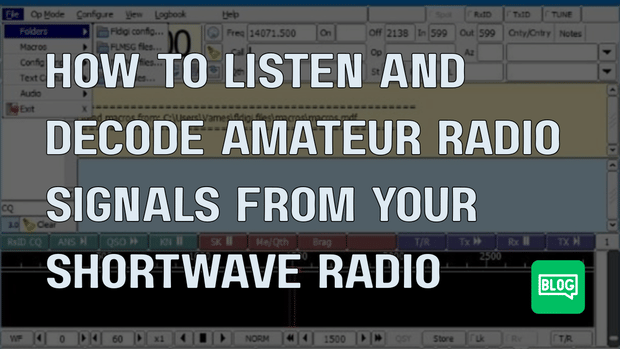 How to Listen and Decode Amateur Radio Signals from Your Shortwave Radio—Without Any Fancy Gear