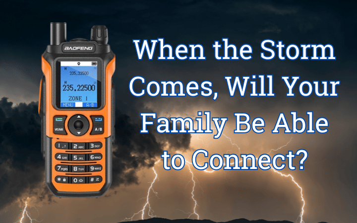 When the Storm Comes, Will Your Family Be Able to Talk?