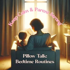 Pillow Talk: Bedtime Routines (and Why They're Important)
