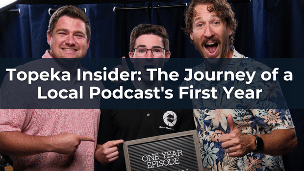 Topeka Insider: The Journey of a Local Podcast's First Year | Justin & Jon