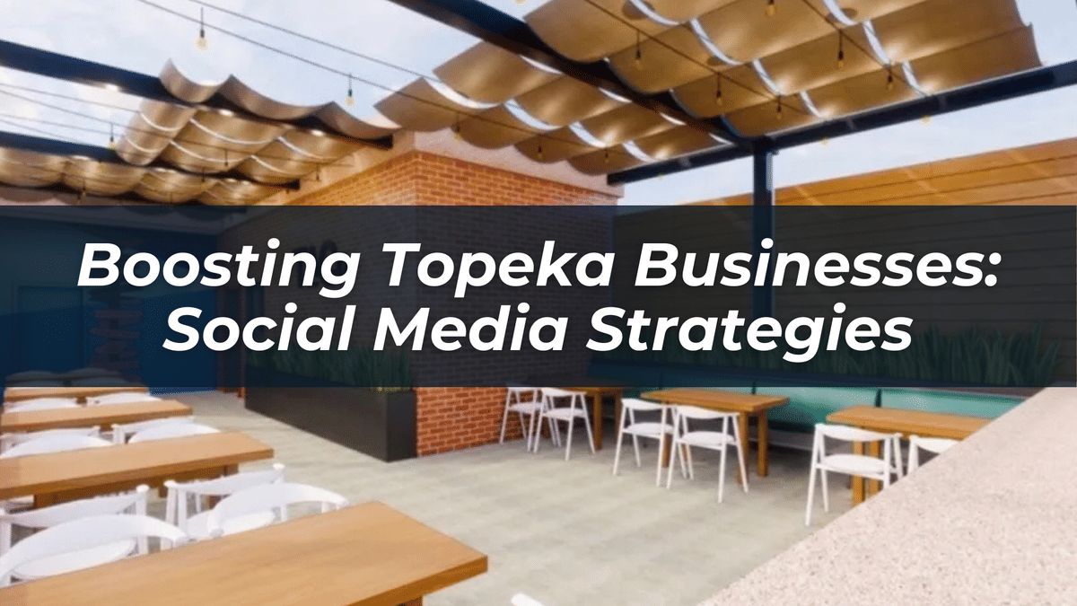 Boosting Topeka Businesses: Social Media Strategies | Gray Marshall