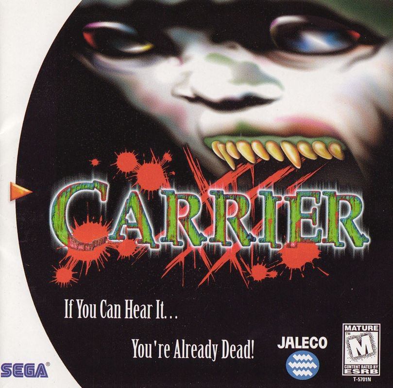 A close-up of the video game "Carrier" cover art, featuring a distorted, greenish-skinned face with sharp teeth and wide eyes at the top. The title "CARRIER" is in large, distressed green letters with red blood splatters, positioned centrally. Below the title, the taglines "If You Can Hear It..." and "You're Already Dead!" are visible in white text. The bottom right corner shows the "JALECO" logo and an "M" for Mature ESRB rating. A small SEGA logo is in the bottom left.