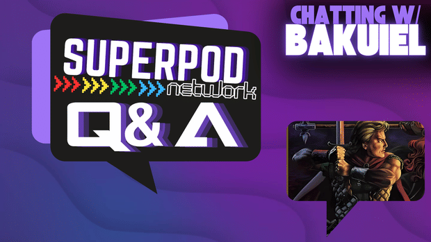 SuperPod Network Q&A: Chatting W/ Bakuiel