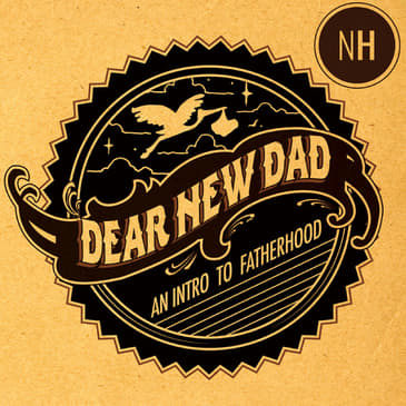 Dear New Dad - Podcast