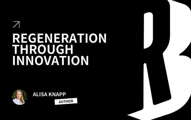 Regeneration Through Innovation