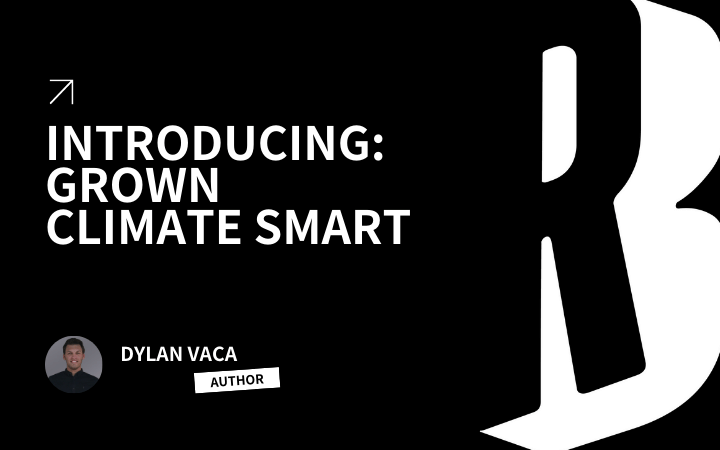 Introducing: Grown Climate Smart