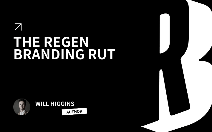 The Regen Branding Rut
