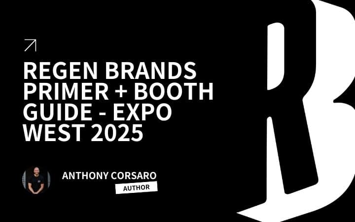 ReGen Brands Primer + Booth Guide - Expo West 2025