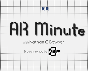 The AR Minute With Nathan C