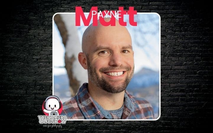 "Matt Payne: Chasing Peaks and Podcast Deadlines"