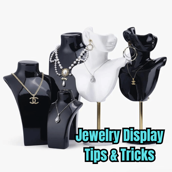 How to Choose and Use Jewelry Displays in Your Reselling Business