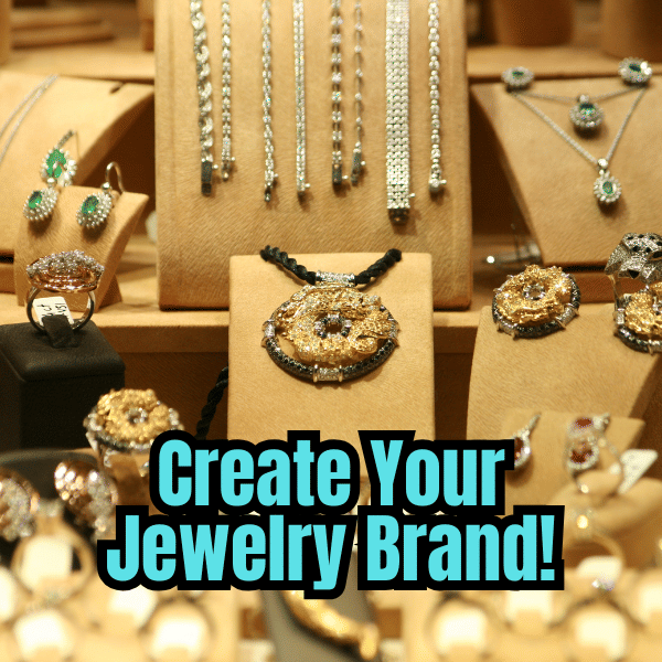 How to Build a Brand as a Jewelry Reseller