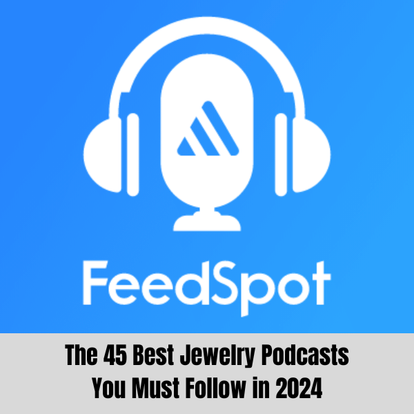 The "Best" Jewelry Podcast?