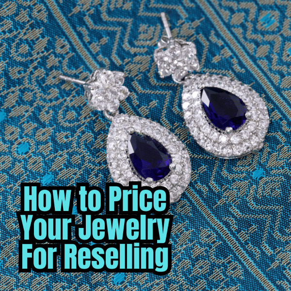 Pricing Jewelry for Profit: Tips for Resellers