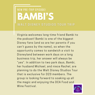 Pre-Trip Report: Bambi’s Walt Disney Studios Tour Trip (January/February 2025)