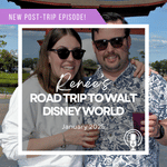 Post-Trip Report: Renée’s Road Trip to Walt Disney World (January 2025)