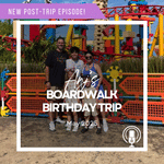 Post-Trip Report: Anj’s Boardwalk Birthday Trip (May 2025)