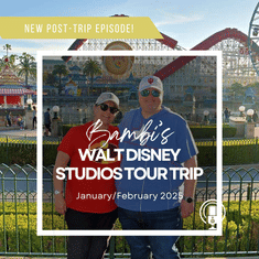 Post-Trip Report: Bambi’s Walt Disney Studios Tour Trip (January/February 2025)