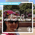 Post-Trip Report: Keziah’s Very First Solo Trip (May 2024)