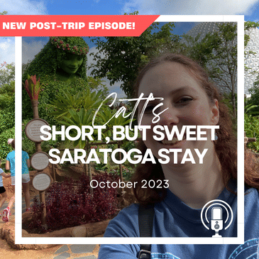 Post-Trip Report: Catt’s Short, But Sweet Saratoga Stay (October 2023)