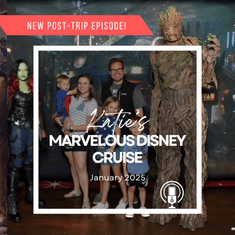 Post-Trip Report: Katie’s Marvelous Disney Cruise (January 2025)