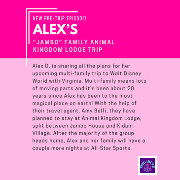 Pre-Trip Report: Alex’s “Jambo” Family Animal Kingdom Lodge Trip (July 2025)