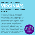 Pre-Trip Report: Virginia’s Birthday Weekend Getaway to WDW (September 2023)