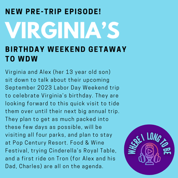 Pre-Trip Report: Virginia’s Birthday Weekend Getaway to WDW (September 2023)