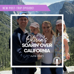 Post-Trip Report: Olivia’s Soarin’ Over California (June 2025)