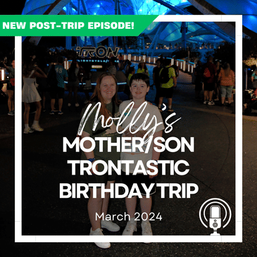Post-Trip Report: Molly’s Mother/Son Trontastic Birthday Trip (March 2024)