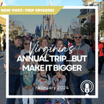Post-Trip Report: Virginia’s Annual Trip…But Make It Bigger (February 2024)