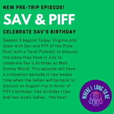 Pre-Trip Report: Sav & Piff Celebrate Sav’s Birthday (July 2024)