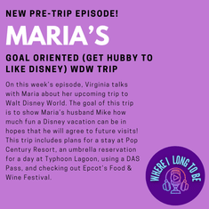Pre-Trip Report: Maria’s Goal Oriented *Get Hubby to Like Disney* WDW Trip (September/October 2023)