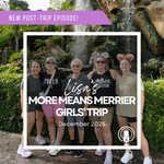 Post-Trip Report: Lisa’s More Means Merrier Girls’ Trip (December 2025)