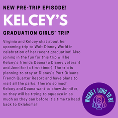 Pre-Trip Report: Kelcey’s Graduation Girls’ Trip (June 2024)