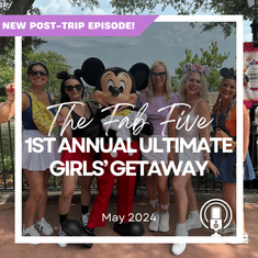 Post-Trip Report: The Fab Five 1st Annual Girls’ Getaway (May 2024)