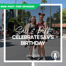 Post-Trip Report: Sav & Piff Celebrate Sav’s Birthday (July 2024)