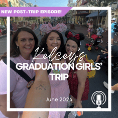 Post-Trip Report: Kelcey’s Graduation Girls’ Trip (June 2024)