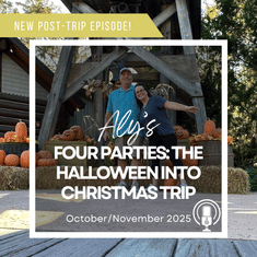 Post-Trip Report: Aly’s Four Parties - The Halloween Into Christmas Trip (October/November 2025)